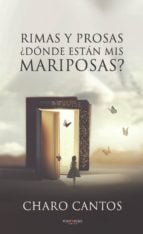 Rimas y Prosas, ¿Dónde están mis mariposas?