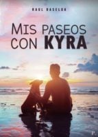 Mis paseos con kyra