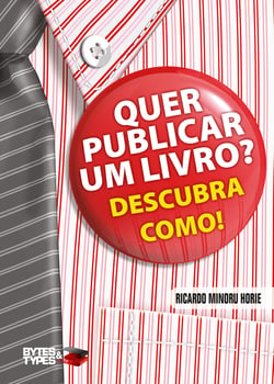 Quer publicar um livro? Descubra como! - Autopublicação, divulgação e comercialização