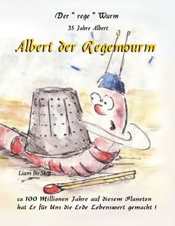 Albert der Regenwurm - Faszination Bodenwelten