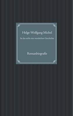 Ist das nicht eine wunderbare Geschichte - Das erfüllte Leben von Leopold Heinrich Pfeil