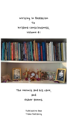 Writing in relation to Krishna Consciousnes, volume 4 - The hermit and his cave, and other poems