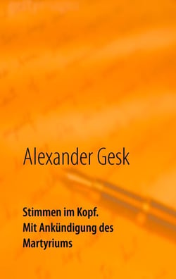 Stimmen im Kopf - Mit Ankündigung des Martyriums