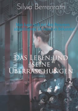 Das Leben und seine Überraschungen - Man kann sich mit den Personen identifizieren, als wären es Bekannte!