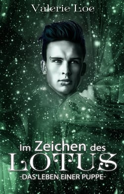 Im Zeichen des Lotus - 14 - Das Leben einer Puppe