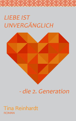 Liebe ist Unvergänglich - - die 2. Generation