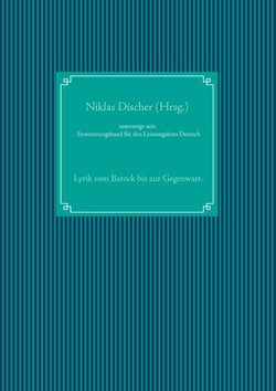 unterwegs sein - Lyrik vom Barock bis zur Gegenwart. Erweiterungsband für den Leistungskurs Deutsch