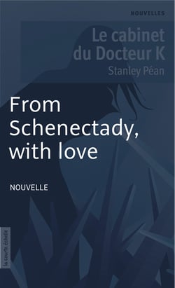 From Schenectady, with love - Le cabinet du Docteur K