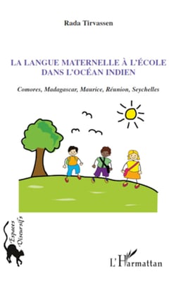 La langue maternelle à l'école dans l'océan indien - Comores, Madagascar, Maurice, Réunion, Seychelles