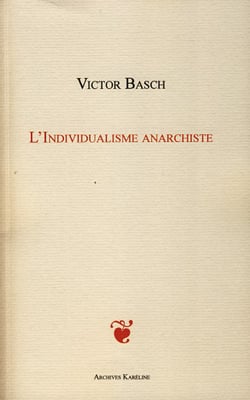 L'INDIVIDUALISME ANARCHISTE