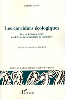Les corridors écologiques - Vers un troisième temps du droit de la conservation de la nature ?