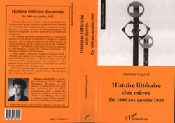 HISTOIRE LITTERAIRE DES MERES - De 1890 aux années 1920