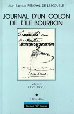 Journal d'un colon de l'île Bourbon - 3 volumes