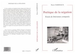 Poétique de la Négation - Essais de littérature comparée