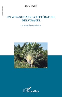 Un voyage dans la littérature des voyages - La première rencontre