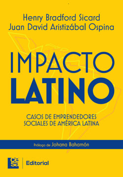 Impacto Latino - Casos de emprendedores sociales de América Latina