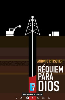 Réquiem para Dios - (Finalista I Premio La Trama)