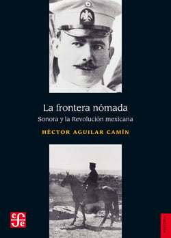 La frontera nómada - Sonora y la Revolución mexicana