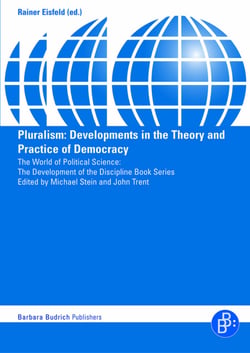 Pluralism - Developments in the Theory and Practice of Democracy