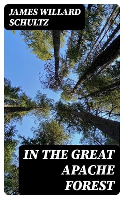 In the Great Apache Forest