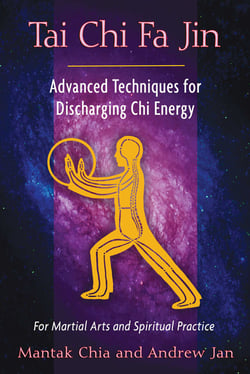 Tai Chi Fa Jin - Advanced Techniques for Discharging Chi Energy