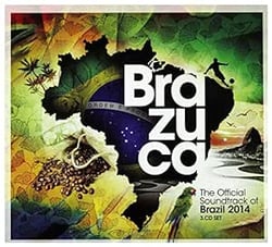Brazuca: Official Soundtrack of Brazil 2014 / Various