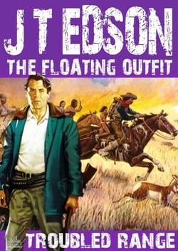 The Floating Outfit 12: Troubled Range - The Floating Outfit, #12