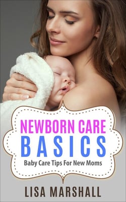 Newborn Care Basics: Baby Care Tips For New Moms - Positive Parenting, #3