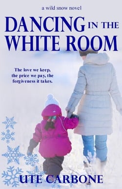 Dancing In The White Room - Wild Snow, #1
