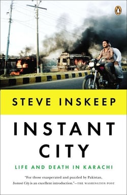 Instant City - Life and Death in Karachi