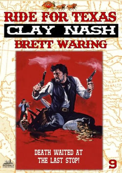Clay Nash 9: Ride for Texas - Clay Nash, #9
