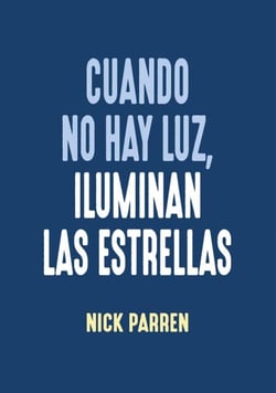 Cuando no hay luz, iluminan las estrellas