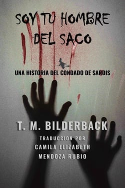 Soy Tu Hombre Del Saco - Una Historia Del Condado De Sardis - Tales Of Sardis County, #4