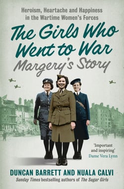 Margery’s Story - Heroism, heartache and happiness in the wartime women’s forces