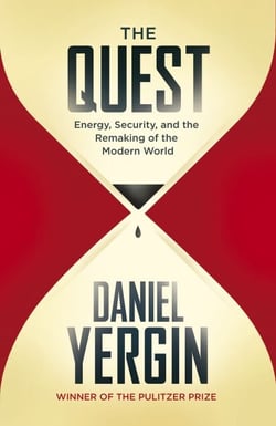 The Quest - Energy, Security and the Remaking of the Modern World