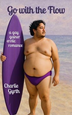Go with the Flow: A Gay Gainer Erotic Romance