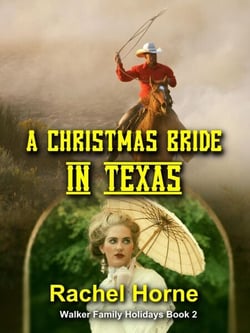 A Christmas Bride in Texas (Walker Family Holidays Book 2) - Walker Family Holidays, #2