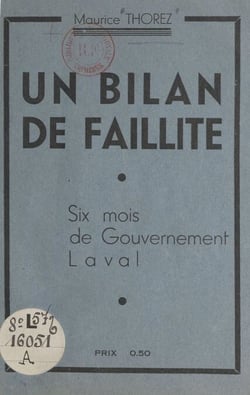 Un bilan de faillite - Six mois de gouvernement Laval