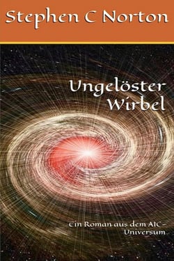 Ungelöster Wirbel - The AIC Universe Novel - German, #5