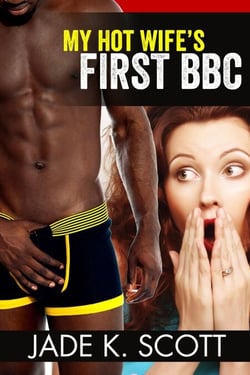 My Hot Wife's First BBC - Cuckold Husbands, #2