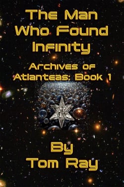 The Man Who Found Infinity - Archives of Atlanteas, #1