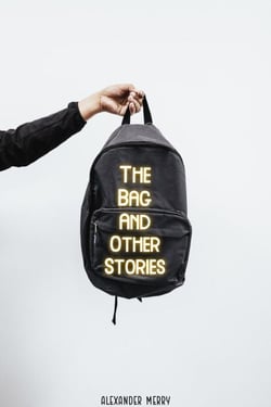 The Bag and Other Stories
