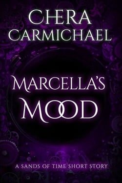Marcella's Mood : A Sands of Time Short Story - Sands of Time Short Stories, #7