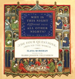 Why Is This Night Different from All Other Nights? - The Four Questions Around the World