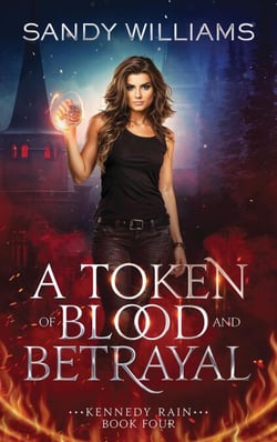 A Token of Blood and Betrayal - Kennedy Rain, #4