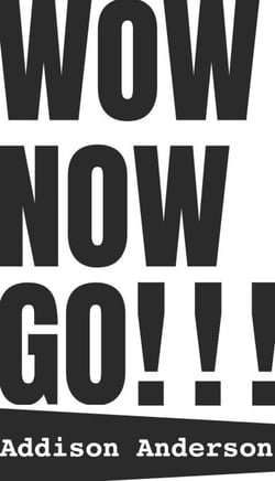 Wow Now Go!
