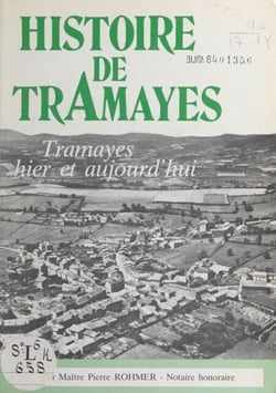 Histoire de Tramayes - Tramayes hier et aujourd'hui