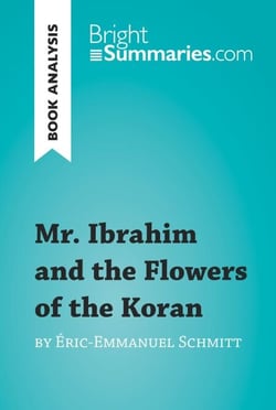 Mr. Ibrahim and the Flowers of the Koran by Éric-Emmanuel Schmitt (Book Analysis) - Detailed Summary, Analysis and Reading Guide