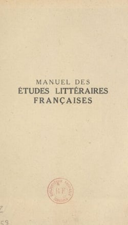 Manuel des études littéraires françaises (3) : XVIIe siècle