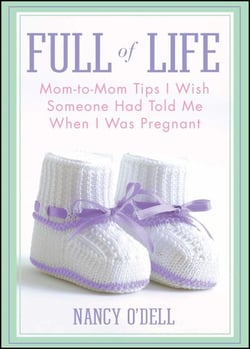 Full of Life - Mom-to-Mom Tips I Wish Someone Had Told Me When I Was Pregnant